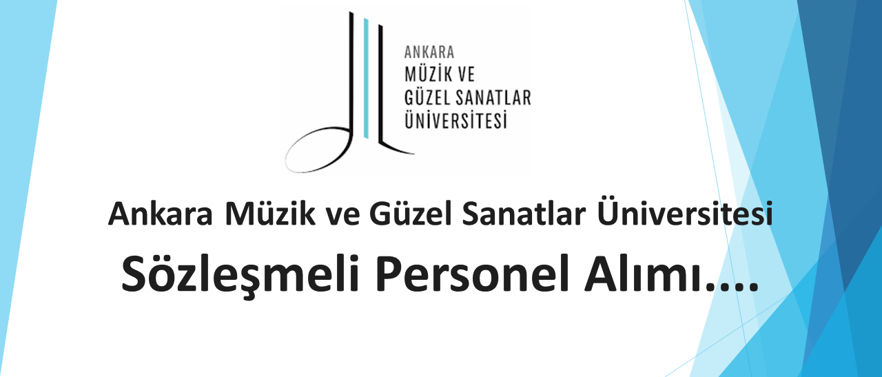 Ankara Müzik ve Güzel Sanatlar Üniversitesi Sözleşmeli Personel Alımı