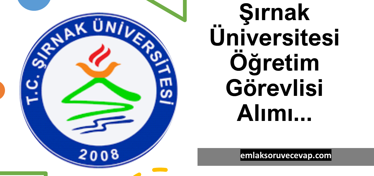 Şırnak Üniversitesi Öğretim Görevlisi Alımı