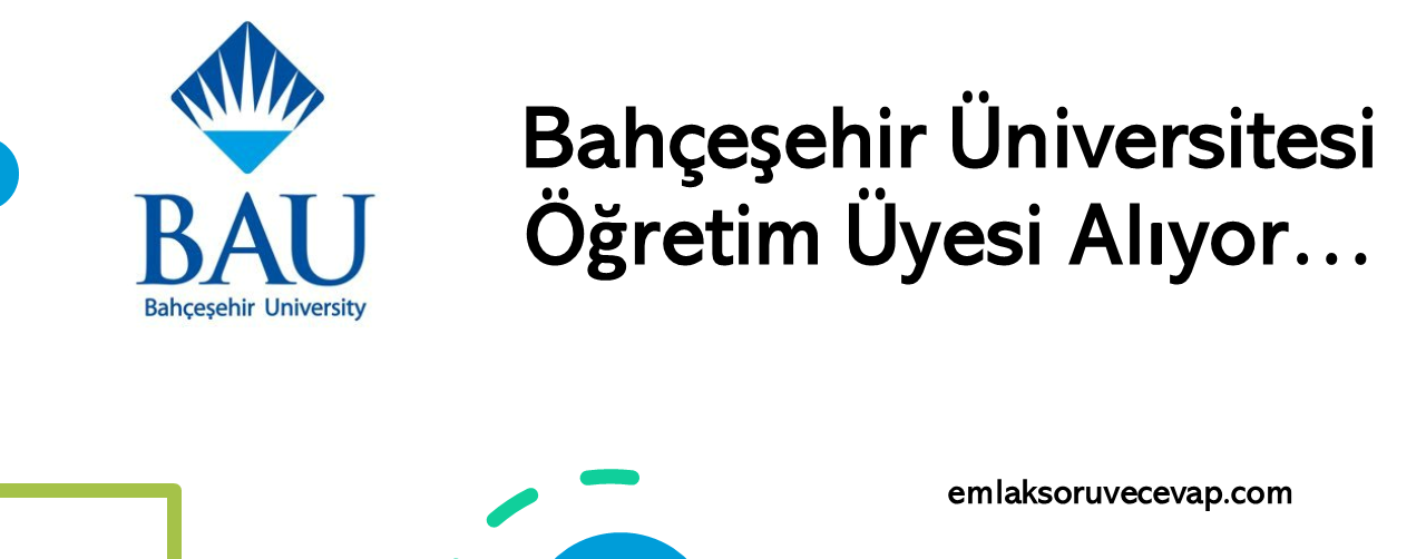 Bahçeşehir Üniversitesi 96 Öğretim Üyesi Alıyor